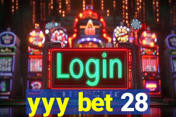 yyy bet 28